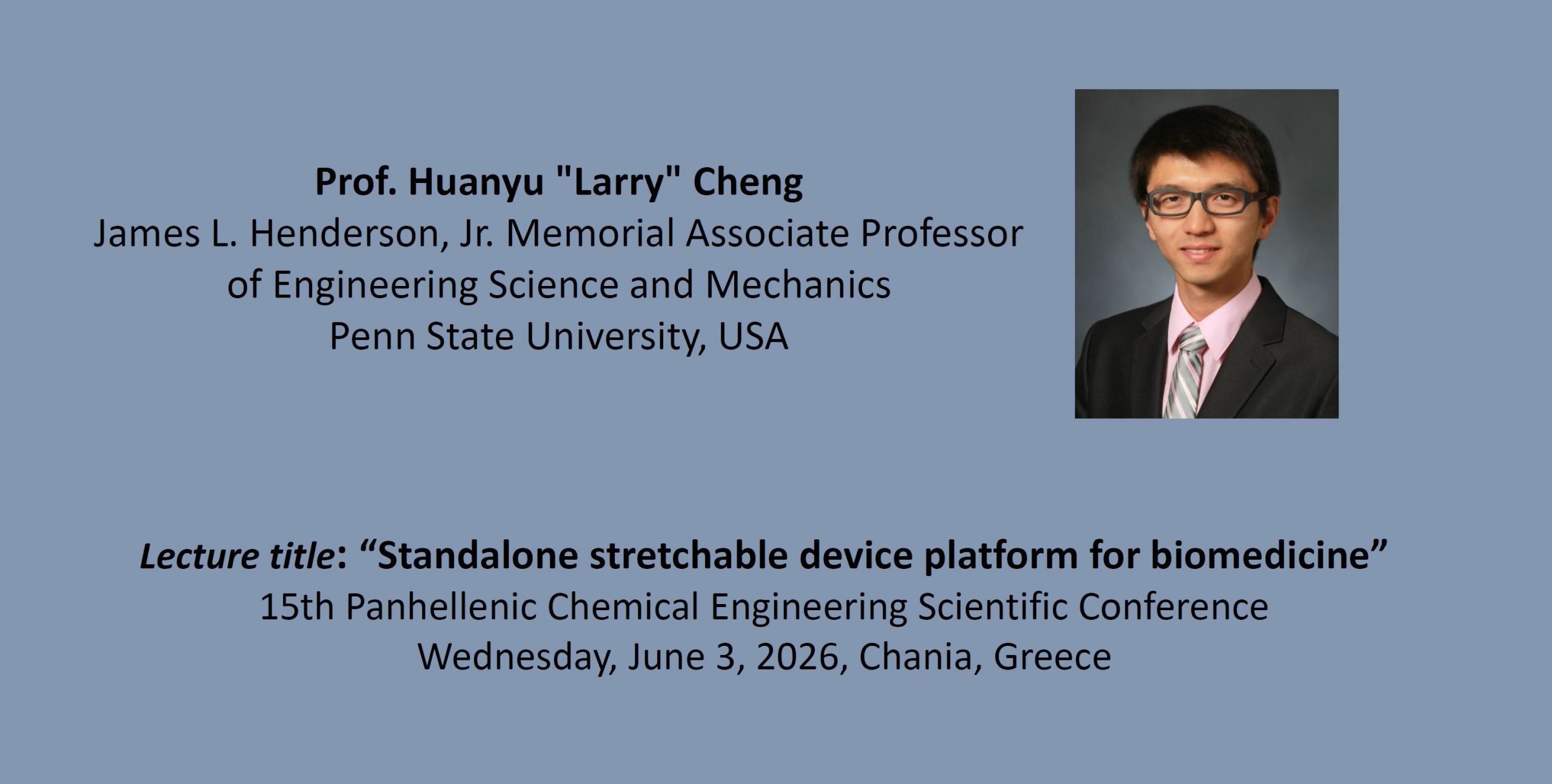Dr. Huanyu “Larry” Cheng, Penn State University, USA is the 2026 recipient of the “Stratis V. Sotirchos Memorial Lectureship”